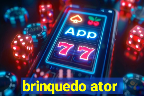 brinquedo ator